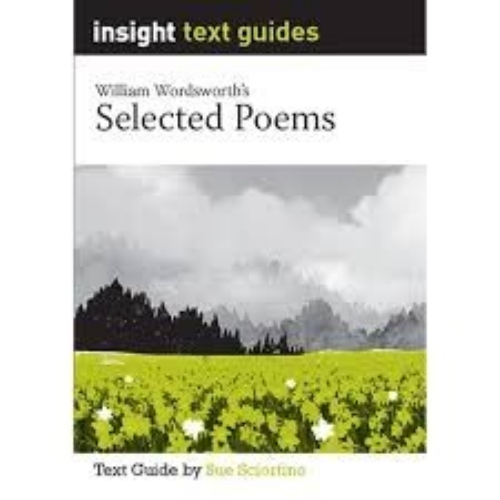 Insight Text Guide: Selected Poems: William Wordsworth
